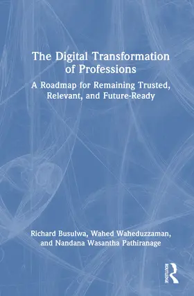 Pathiranage / Busulwa / Waheduzzaman |  The Digital Transformation of Professions | Buch |  Sack Fachmedien