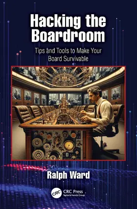 Ward |  Hacking the Boardroom | Buch |  Sack Fachmedien