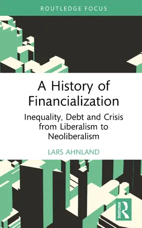 Ahnland |  A History of Financialization | Buch |  Sack Fachmedien