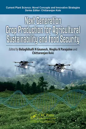 Gnanesh / Kole / Parajulee |  Next Generation Crop Production for Agricultural Sustainability and Food Security | Buch |  Sack Fachmedien