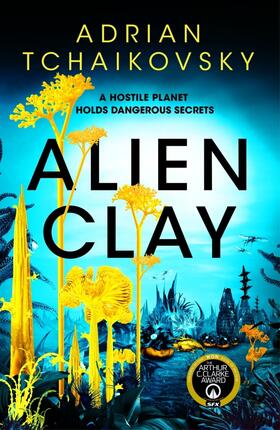 Tchaikovsky |  Alien Clay | Buch |  Sack Fachmedien