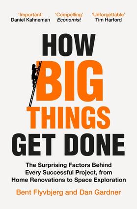 Flyvbjerg / Gardner |  How Big Things Get Done | Buch |  Sack Fachmedien