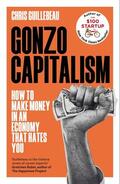Guillebeau |  Gonzo Capitalism | Buch |  Sack Fachmedien