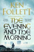Follett |  The Evening and the Morning | Buch |  Sack Fachmedien