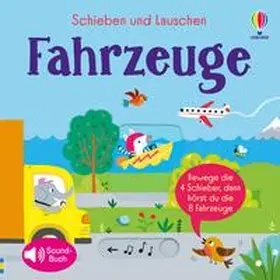 Taplin |  Schieben und Lauschen: Fahrzeuge | Buch |  Sack Fachmedien