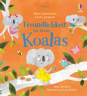 Davidson |  Gutes Benehmen leicht gemacht: Freundlichkeit für kleine Koalas | Buch |  Sack Fachmedien