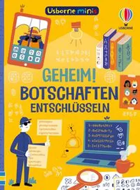  Usborne Minis: Geheim! Botschaften entschlüsseln | Buch |  Sack Fachmedien