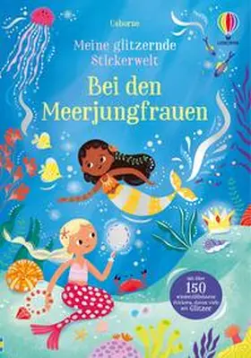  Meine glitzernde Stickerwelt: Bei den Meerjungfrauen | Buch |  Sack Fachmedien