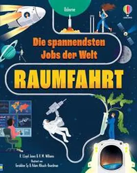 Jones / Williams |  Die spannendsten Jobs der Welt: Raumfahrt | Buch |  Sack Fachmedien
