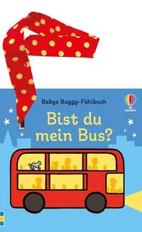 Watt |  Babys Buggy-Fühlbuch: Bist du mein Bus? | Buch |  Sack Fachmedien