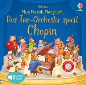 Taplin |  Mein Klassik-Klangbuch: Das Tierorchester spielt Chopin | Buch |  Sack Fachmedien