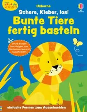 Greenwell |  Kleine Kreativ-Werkstatt: Schere, Kleber, los! Bunte Tiere fertig basteln | Buch |  Sack Fachmedien