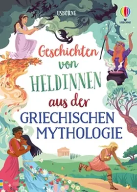 Dickins / Davidson |  Geschichten von Heldinnen aus der griechischen Mythologie | Buch |  Sack Fachmedien