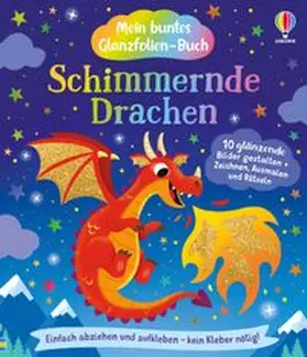 Dickins |  Mein buntes Glanzfolien-Buch: Schimmernde Drachen | Buch |  Sack Fachmedien