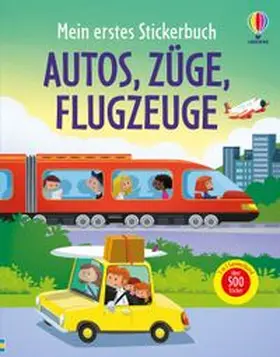 Taplin / Tudhope / Smith |  Mein erstes Stickerbuch: Autos, Züge, Flugzeuge | Buch |  Sack Fachmedien
