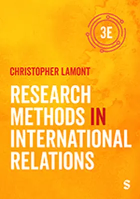 Lamont |  Research Methods in Int Relatio 3E | Buch |  Sack Fachmedien