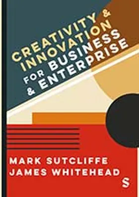 Sutcliffe / Whitehead | Creativity & Innovation for Business and Enterprise | E-Book | www.sack.de