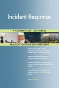 Blokdyk |  Incident Response A Complete Guide - 2024 Edition | eBook | Sack Fachmedien