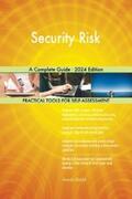 Blokdyk |  Security Risk A Complete Guide - 2024 Edition | eBook | Sack Fachmedien