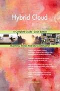 Blokdyk |  Hybrid Cloud A Complete Guide - 2024 Edition | eBook | Sack Fachmedien