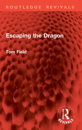 Field |  Escaping the Dragon | Buch |  Sack Fachmedien