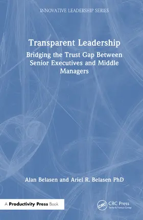 Belasen / Belasen, PhD |  Transparent Leadership | Buch |  Sack Fachmedien