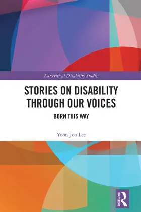Lee |  Stories on Disability Through our Voices | Buch |  Sack Fachmedien