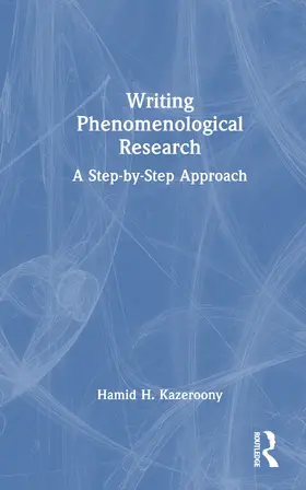 Kazeroony |  Writing Phenomenological Research | Buch |  Sack Fachmedien