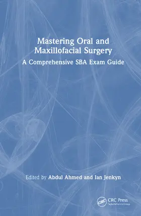 Ahmed / Jenkyn |  Mastering Oral & Maxillofacial Surgery | Buch |  Sack Fachmedien