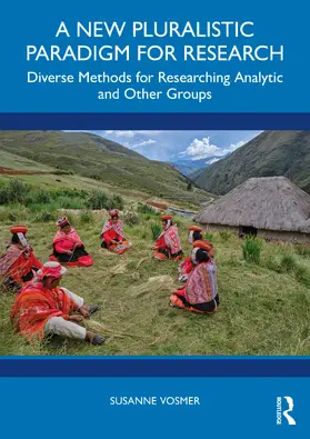 Vosmer |  A New Pluralistic Paradigm for Research | Buch |  Sack Fachmedien