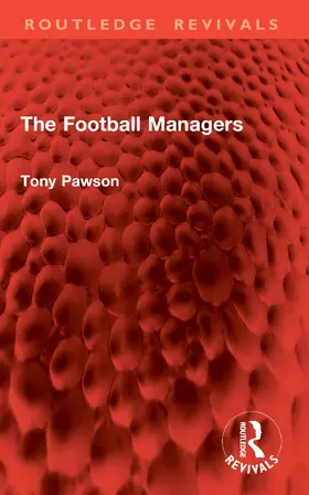 Pawson |  The Football Managers | Buch |  Sack Fachmedien