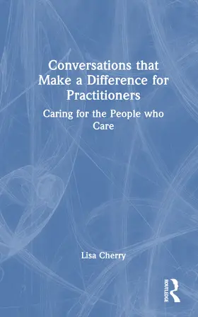 Cherry |  Conversations that Make a Difference for Practitioners | Buch |  Sack Fachmedien