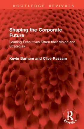 Barham / Rassam |  Shaping the Corporate Future | Buch |  Sack Fachmedien