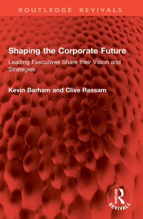 Barham / Rassam |  Shaping the Corporate Future | Buch |  Sack Fachmedien