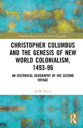 Rocca |  Christopher Columbus and the Genesis of New World Colonialism, 1493-96 | Buch |  Sack Fachmedien