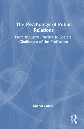 Chmiel |  The Psychology of Public Relations | Buch |  Sack Fachmedien