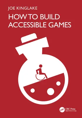 Kinglake |  How to Build Accessible Games | Buch |  Sack Fachmedien