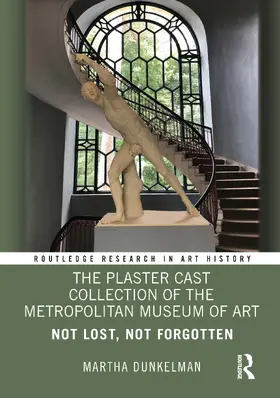 Dunkelman |  The Plaster Cast Collection of the Metropolitan Museum of Art | Buch |  Sack Fachmedien