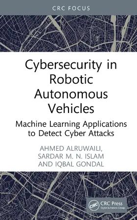 Alruwaili / Islam / Gondal |  Cybersecurity in Robotic Autonomous Vehicles | Buch |  Sack Fachmedien