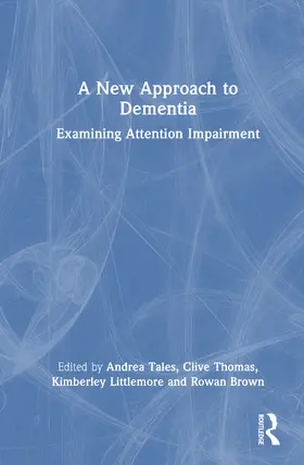 Tales / Thomas / Littlemore |  A New Approach to Dementia | Buch |  Sack Fachmedien