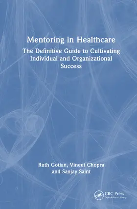 Gotian / Chopra / Saint |  Mentoring in Healthcare | Buch |  Sack Fachmedien
