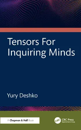 Deshko |  Tensors for Inquiring Minds | Buch |  Sack Fachmedien