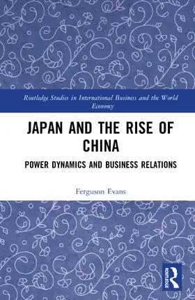 Evans |  Japan and the Rise of China | Buch |  Sack Fachmedien
