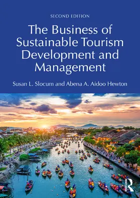 Slocum / Aidoo Hewton |  The Business of Sustainable Tourism Development and Management | Buch |  Sack Fachmedien