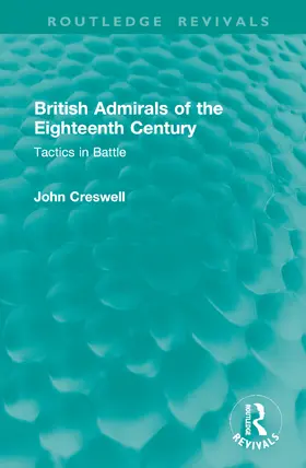 Creswell |  British Admirals of the Eighteenth Century | Buch |  Sack Fachmedien