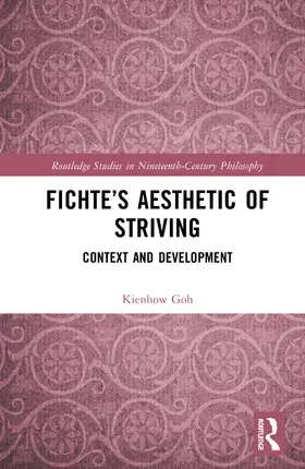 Goh |  Fichte's Aesthetic of Striving | Buch |  Sack Fachmedien
