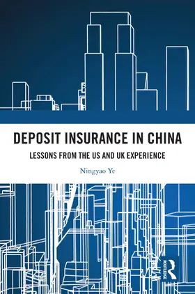 Ye |  Deposit Insurance in China | Buch |  Sack Fachmedien