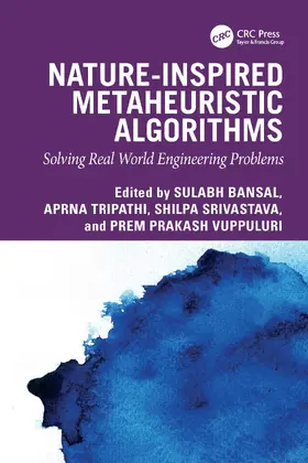 Bansal / Tripathi / Srivastava |  Nature-Inspired Metaheuristic Algorithms | Buch |  Sack Fachmedien