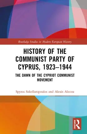 Sakellaropoulos / Alecou |  History of the Communist Party of Cyprus, 1923-1944 | Buch |  Sack Fachmedien