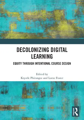 Phirangee / Foster |  Decolonizing Digital Learning | Buch |  Sack Fachmedien